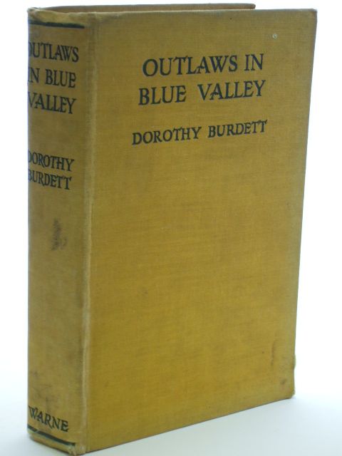 Photo of OUTLAWS IN BLUE VALLEY written by Burdett, Dorothy published by Frederick Warne &amp; Co Ltd. (STOCK CODE: 1704288)  for sale by Stella & Rose's Books