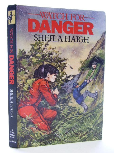 Photo of WATCH FOR DANGER written by Haigh, Sheila published by Methuen Children's Books (STOCK CODE: 1704665)  for sale by Stella & Rose's Books