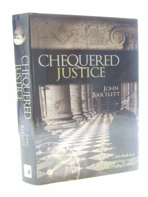 Photo of CHEQUERED JUSTICE written by Bartlett, John published by Book Guild Publishing (STOCK CODE: 1704942)  for sale by Stella & Rose's Books