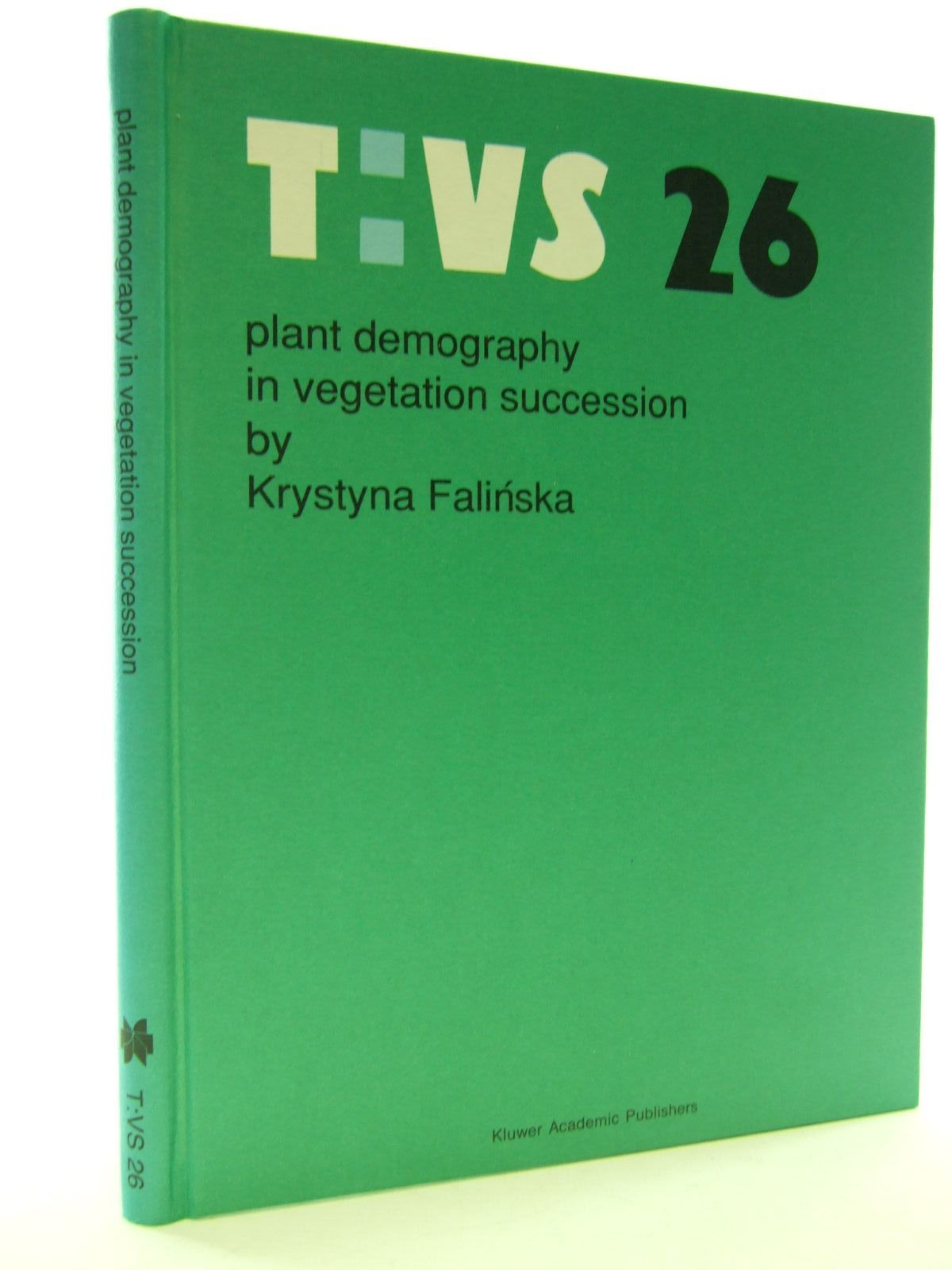 Photo of PLANT DEMOGRAPHY IN VEGETATION SUCCESSION written by Falinska, Krystyna published by Kluwer Academic Publishers (STOCK CODE: 1705763)  for sale by Stella & Rose's Books
