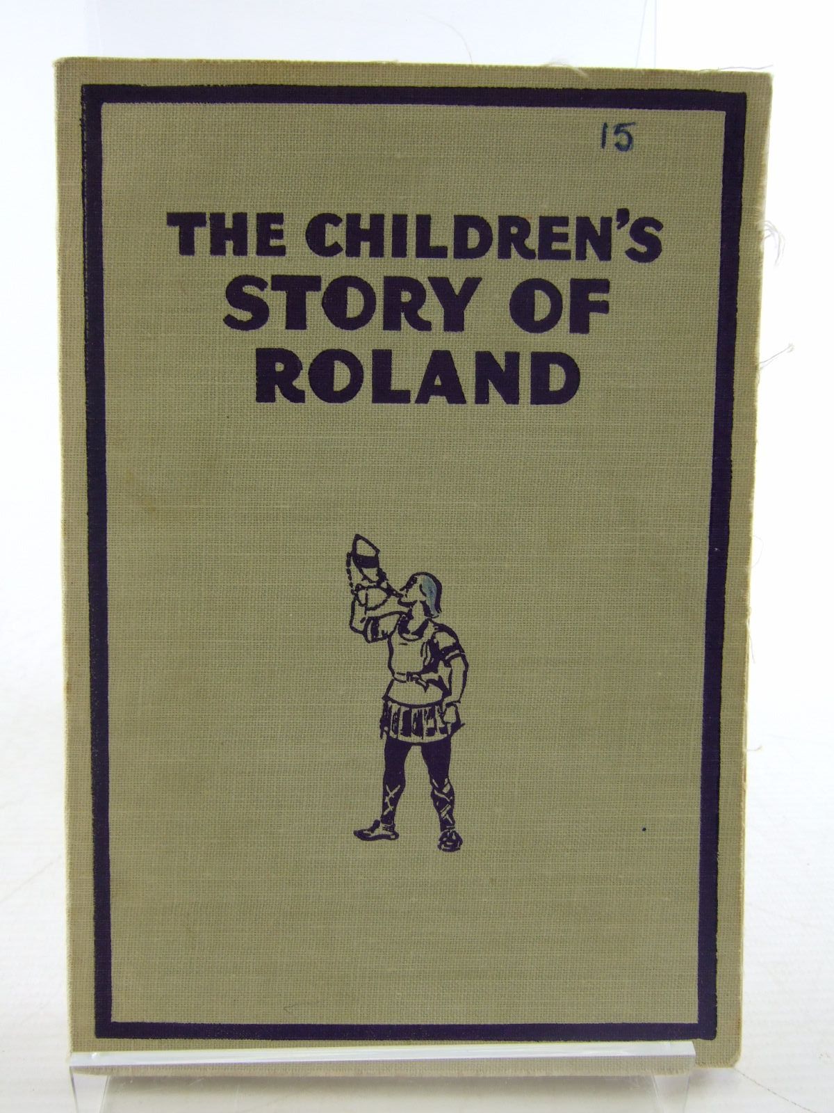 Photo of THE CHILDREN'S STORY OF ROLAND written by Forrester, Adair illustrated by Appleton, Honor C. published by George G. Harrap &amp; Co. Ltd. (STOCK CODE: 1706498)  for sale by Stella & Rose's Books