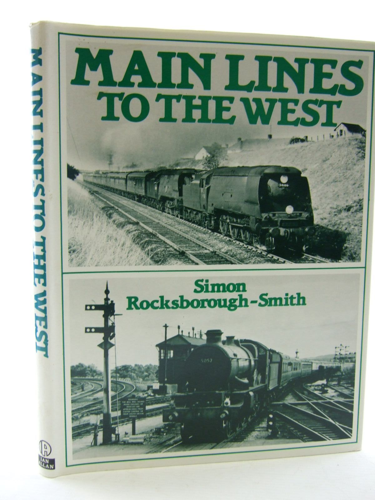 Photo of MAIN LINES TO THE WEST written by Rocksborough-Smith, Simon published by Ian Allan Ltd. (STOCK CODE: 1706564)  for sale by Stella & Rose's Books