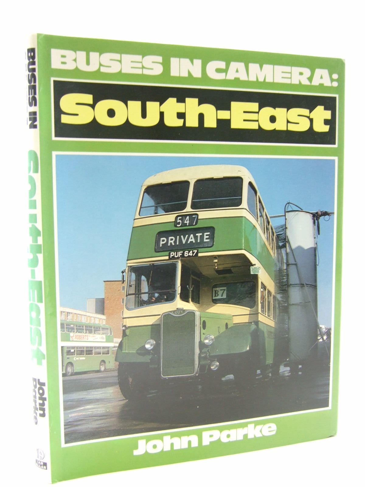 Photo of BUSES IN CAMERA: SOUTH-EAST written by Parke, John F. published by Ian Allan Ltd. (STOCK CODE: 1706604)  for sale by Stella & Rose's Books
