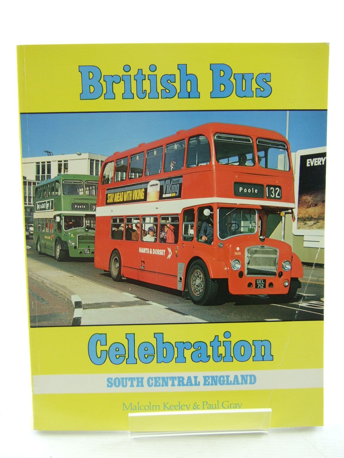 Photo of BRITISH BUS CELEBRATION SOUTH CENTRAL ENGLAND written by Keeley, Malcolm Gray, Paul published by Capital Transport (STOCK CODE: 1706633)  for sale by Stella & Rose's Books