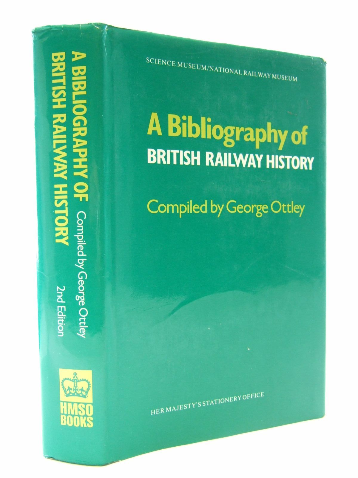 Photo of A BIBLIOGRAPHY OF BRITISH RAILWAY HISTORY written by Ottley, George published by HMSO (STOCK CODE: 1706869)  for sale by Stella & Rose's Books