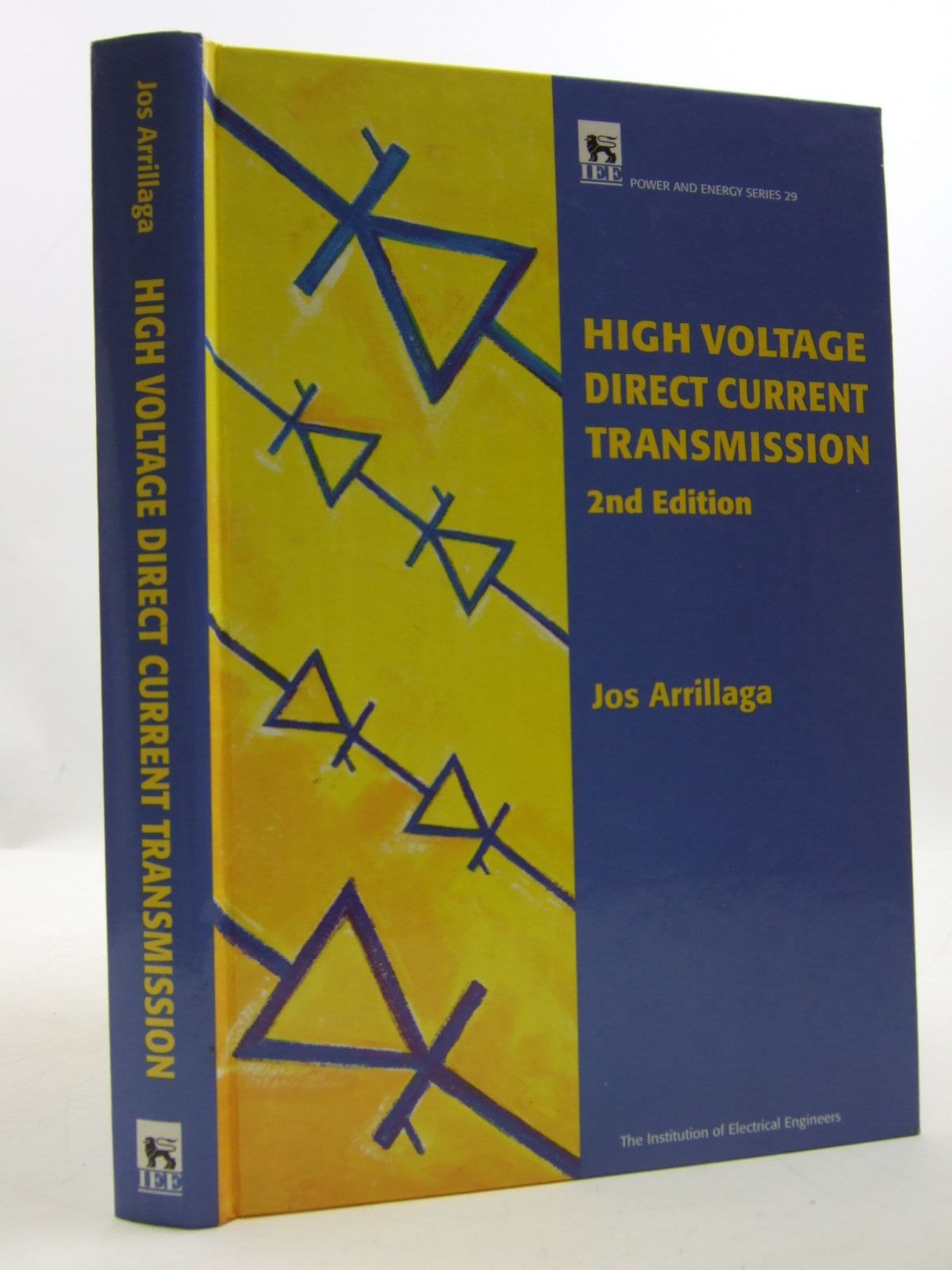 Photo of HIGH VOLTAGE DIRECT CURRENT TRANSMISSION written by Arillaga, Jos published by Institution Of Electrical Engineers (STOCK CODE: 1707676)  for sale by Stella & Rose's Books
