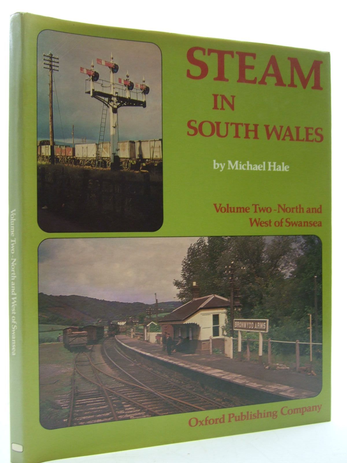 Photo of STEAM IN SOUTH WALES VOLUME TWO - NORTH AND WEST OF SWANSEA written by Hale, Michael published by Oxford Publishing (STOCK CODE: 1707918)  for sale by Stella & Rose's Books