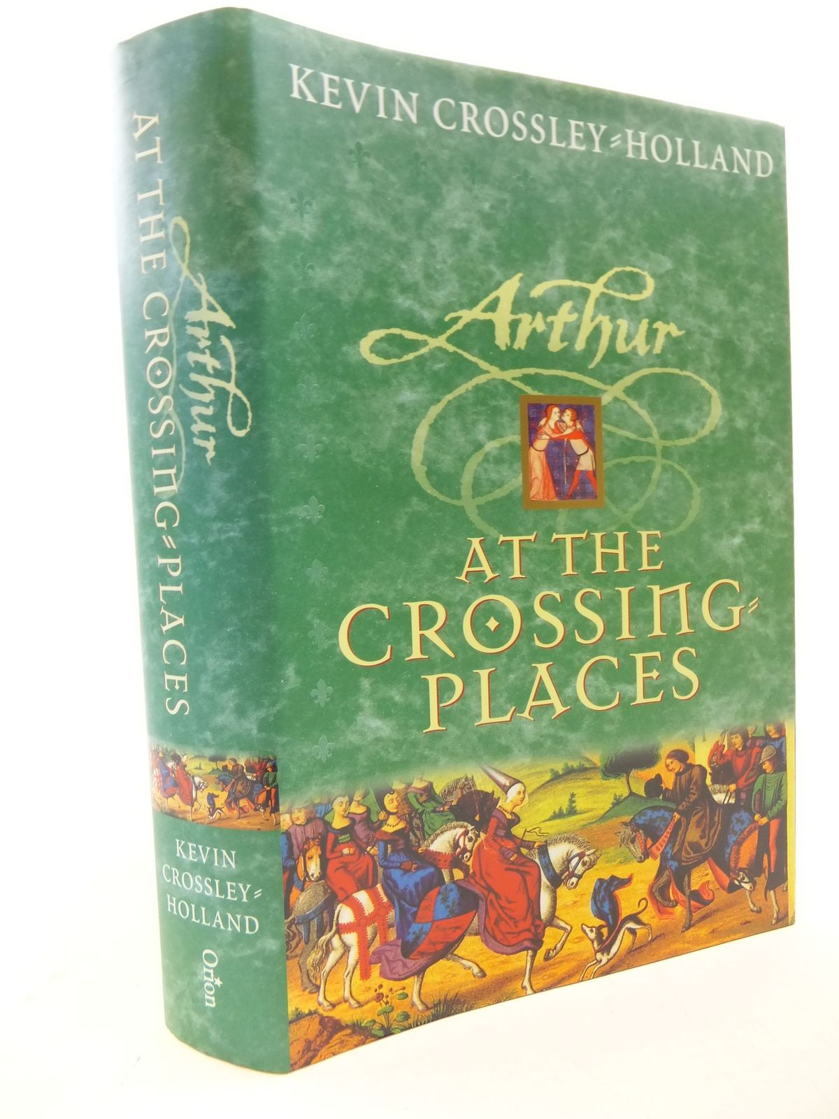 Photo of ARTHUR AT THE CROSSING-PLACES written by Crossley-Holland, Kevin published by Orion Children's Books (STOCK CODE: 1710331)  for sale by Stella & Rose's Books
