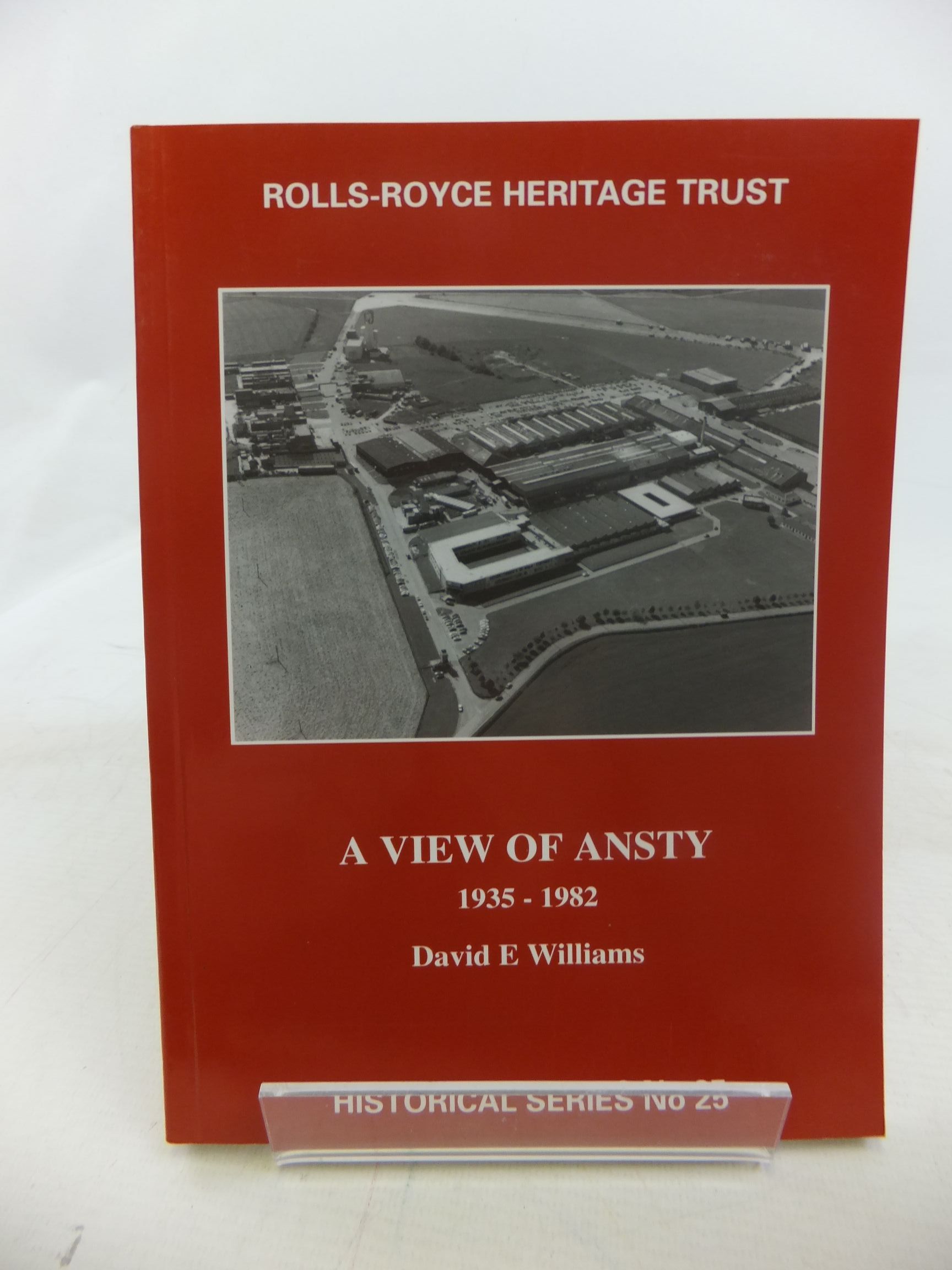 Photo of A VIEW OF ANSTY 1935-1982 written by Williams, David E. published by Rolls-Royce Heritage Trust (STOCK CODE: 1711920)  for sale by Stella & Rose's Books