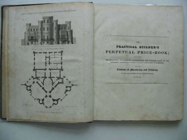 Photo of THE PRACTICAL BUILDER'S PERPETUAL PRICE-BOOK written by Elsam, Richard published by Thomas Kelly (STOCK CODE: 1712337)  for sale by Stella & Rose's Books