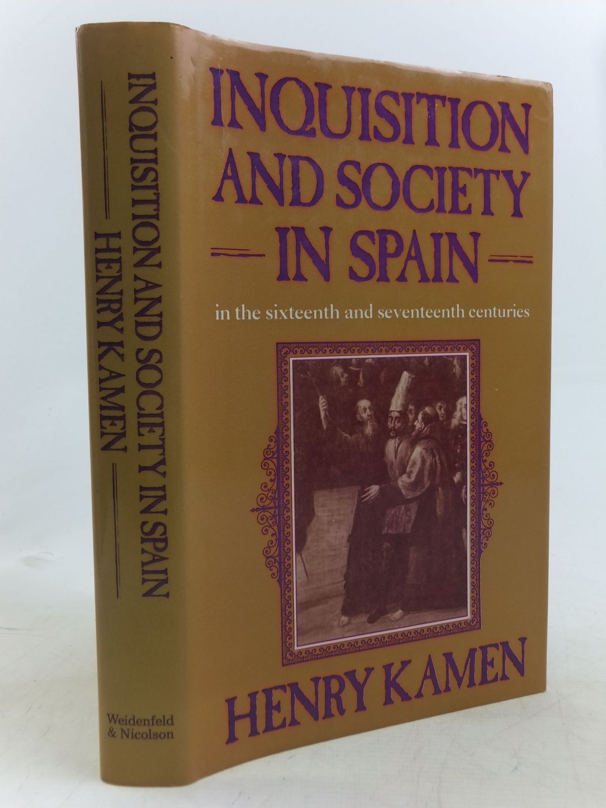 Photo of INQUISITION AND SOCIETY IN SPAIN IN THE SIXTEENTH AND SEVENTEENTH CENTURIES written by Kamen, Henry published by Weidenfeld and Nicolson (STOCK CODE: 1712620)  for sale by Stella & Rose's Books