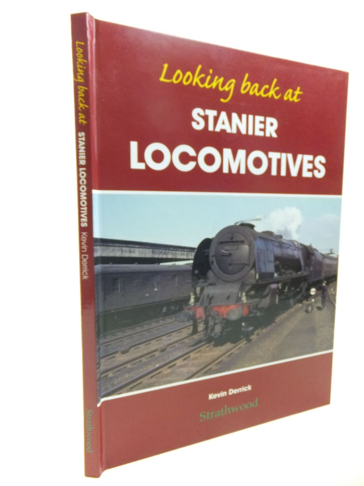 Photo of LOOKING BACK AT STANIER LOCOMOTIVES written by Derrick, Kevin published by Strathwood Ltd (STOCK CODE: 1713615)  for sale by Stella & Rose's Books
