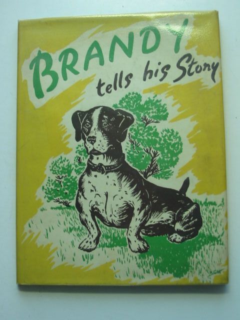 Photo of BRANDY TELLS HIS STORY written by Hare-Scott, Kenneth illustrated by Mould, Nigel C. published by Peter Garnett (STOCK CODE: 1801096)  for sale by Stella & Rose's Books