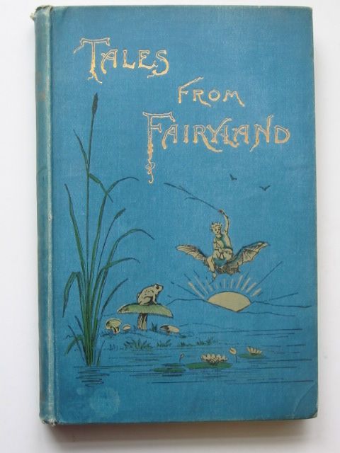 Photo of TALES FROM FAIRYLAND written by Annesley, Rosa published by Charles Taylor (STOCK CODE: 1801502)  for sale by Stella & Rose's Books