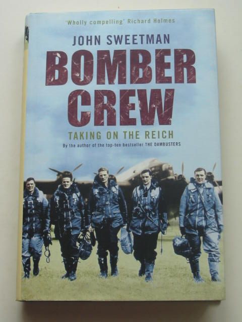 Photo of BOMBER CREW TAKING ON THE REICH written by Sweetman, John published by Little, Brown (STOCK CODE: 1801622)  for sale by Stella & Rose's Books