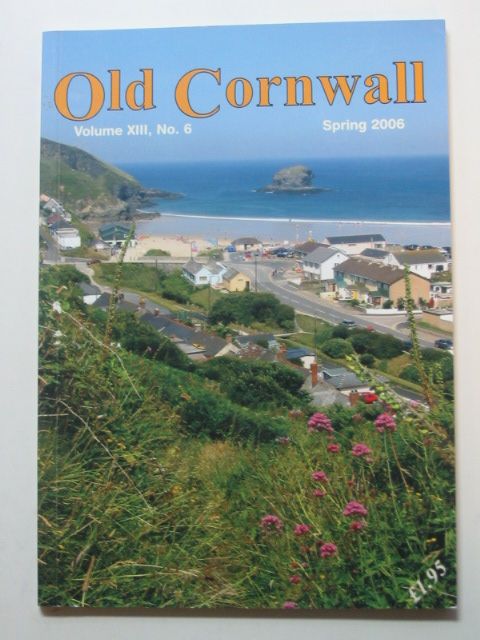 Photo of OLD CORNWALL VOL. XIII No. 6 SPRING 2006- Stock Number: 1802405