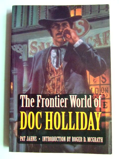 Photo of THE FRONTIER WORLD OF DOC HOLLIDAY written by Jahns, Pat published by University of Nebraska (STOCK CODE: 1802784)  for sale by Stella & Rose's Books