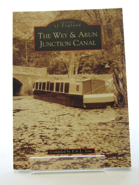 Photo of THE WEY &amp; ARUN JUNCTION CANAL written by Vine, P.A.L. published by Tempus (STOCK CODE: 1805093)  for sale by Stella & Rose's Books