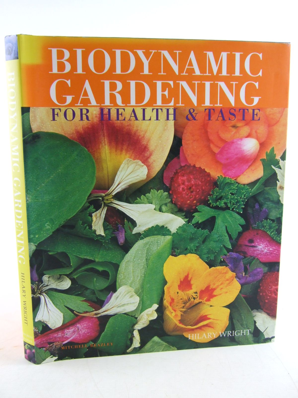 Photo of BIODYNAMIC GARDENING FOR HEALTH &amp; FLAVOUR written by Wright, Hilary published by Mitchell Beazley (STOCK CODE: 1805995)  for sale by Stella & Rose's Books