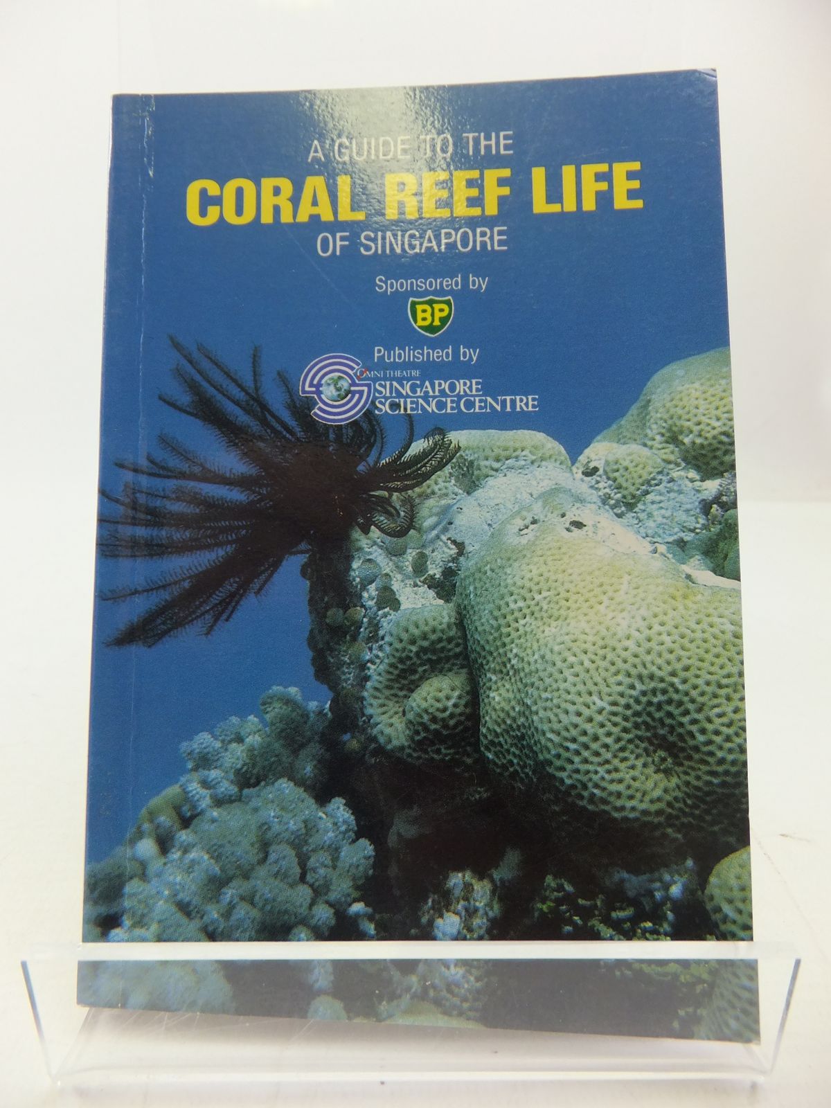 Stella & Rose's Books : A GUIDE TO THE CORAL REEF LIFE OF SINGAPORE ...