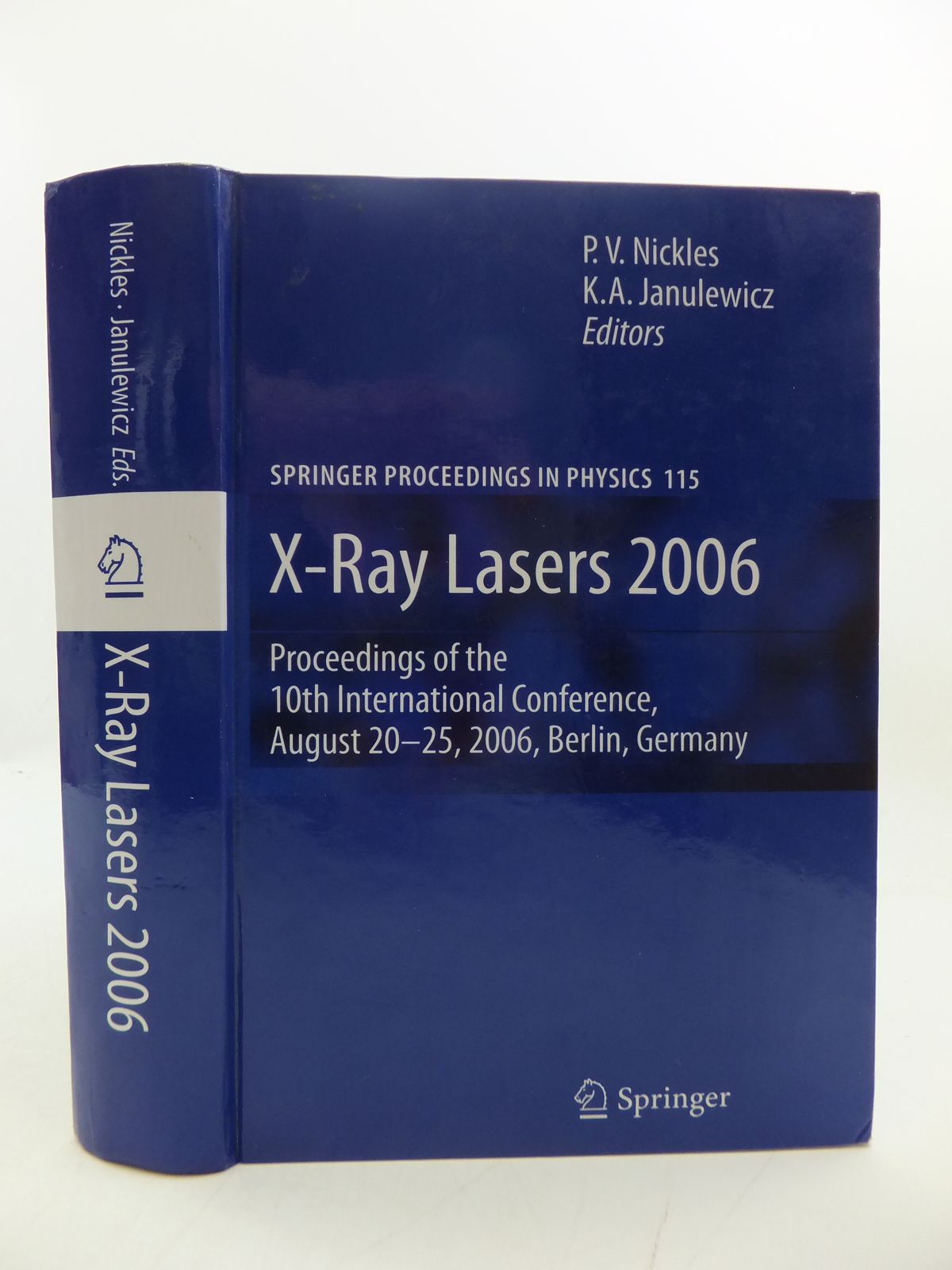 Photo of X-RAY LASERS 2006: PROCEEDINGS OF THE 10TH INTERNATIONAL CONFERENCE, AUGUST 20-25, BERLIN, GERMANY- Stock Number: 1808000