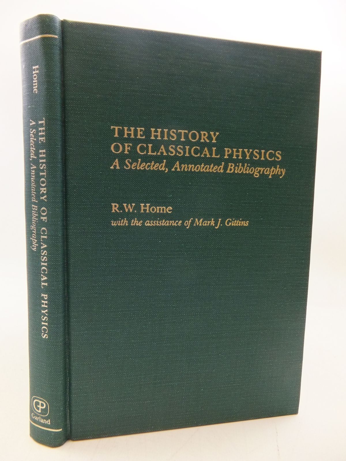 Photo of THE HISTORY OF CLASSICAL PHYSICS: A SELECTED, ANNOTATED BIBLIOGRAPHY- Stock Number: 1808004