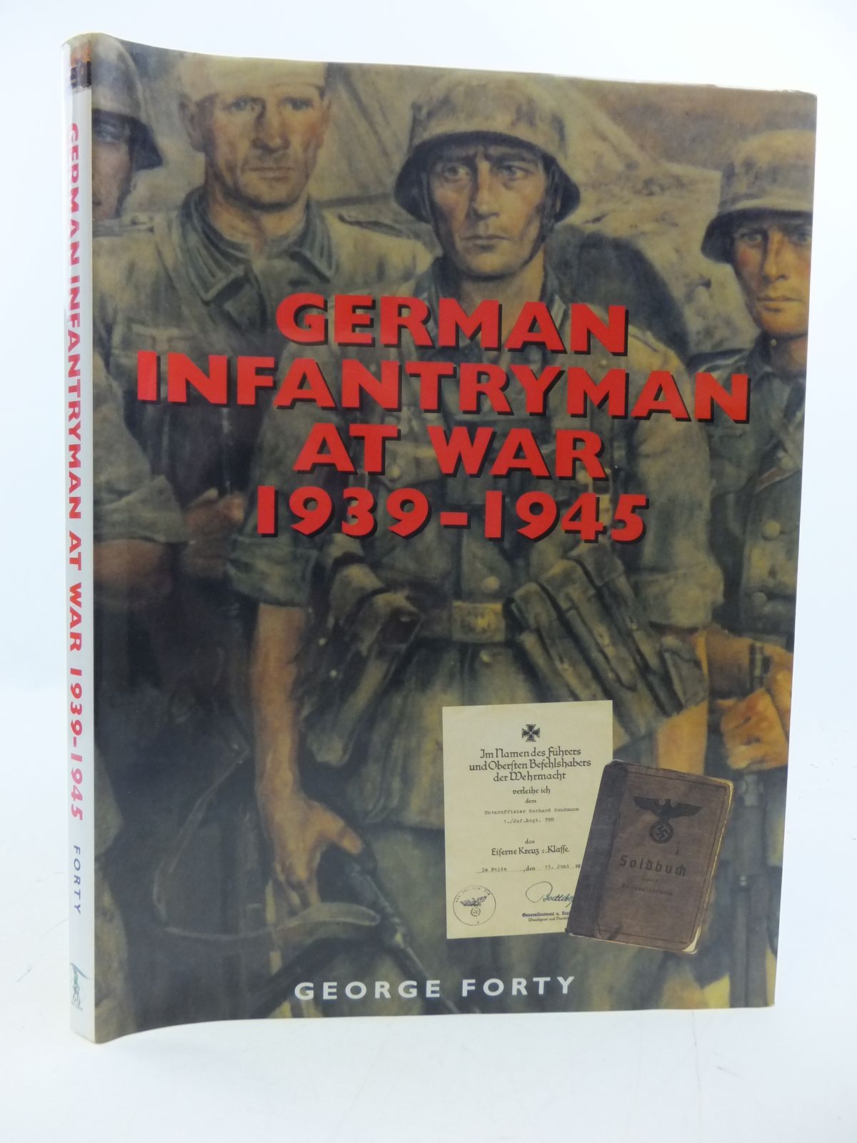 Photo of GERMAN INFANTRYMAN AT WAR 1939-1945 written by Forty, George published by Ian Allan (STOCK CODE: 1808404)  for sale by Stella & Rose's Books