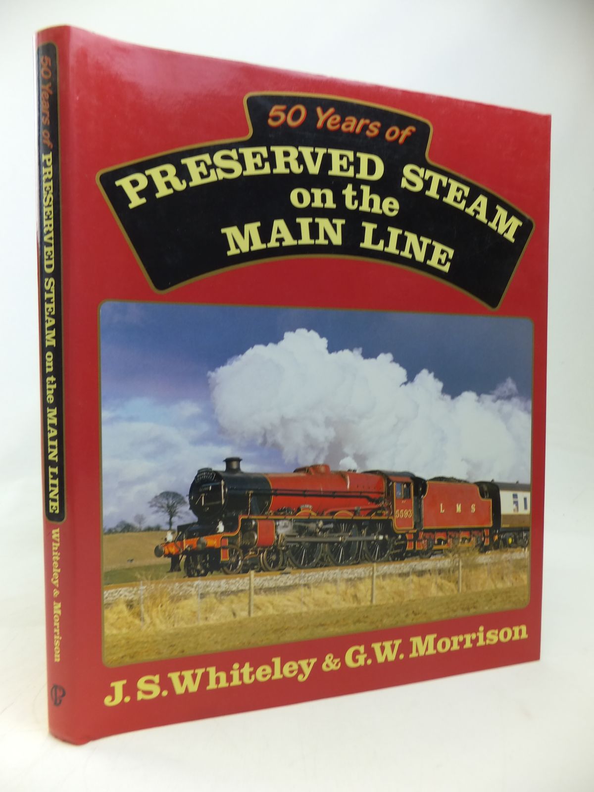 Photo of 50 YEARS OF PRESERVED STEAM ON THE MAIN LINE written by Whiteley, J.S. Morrison, G.W. published by Guild Publishing (STOCK CODE: 1810129)  for sale by Stella & Rose's Books