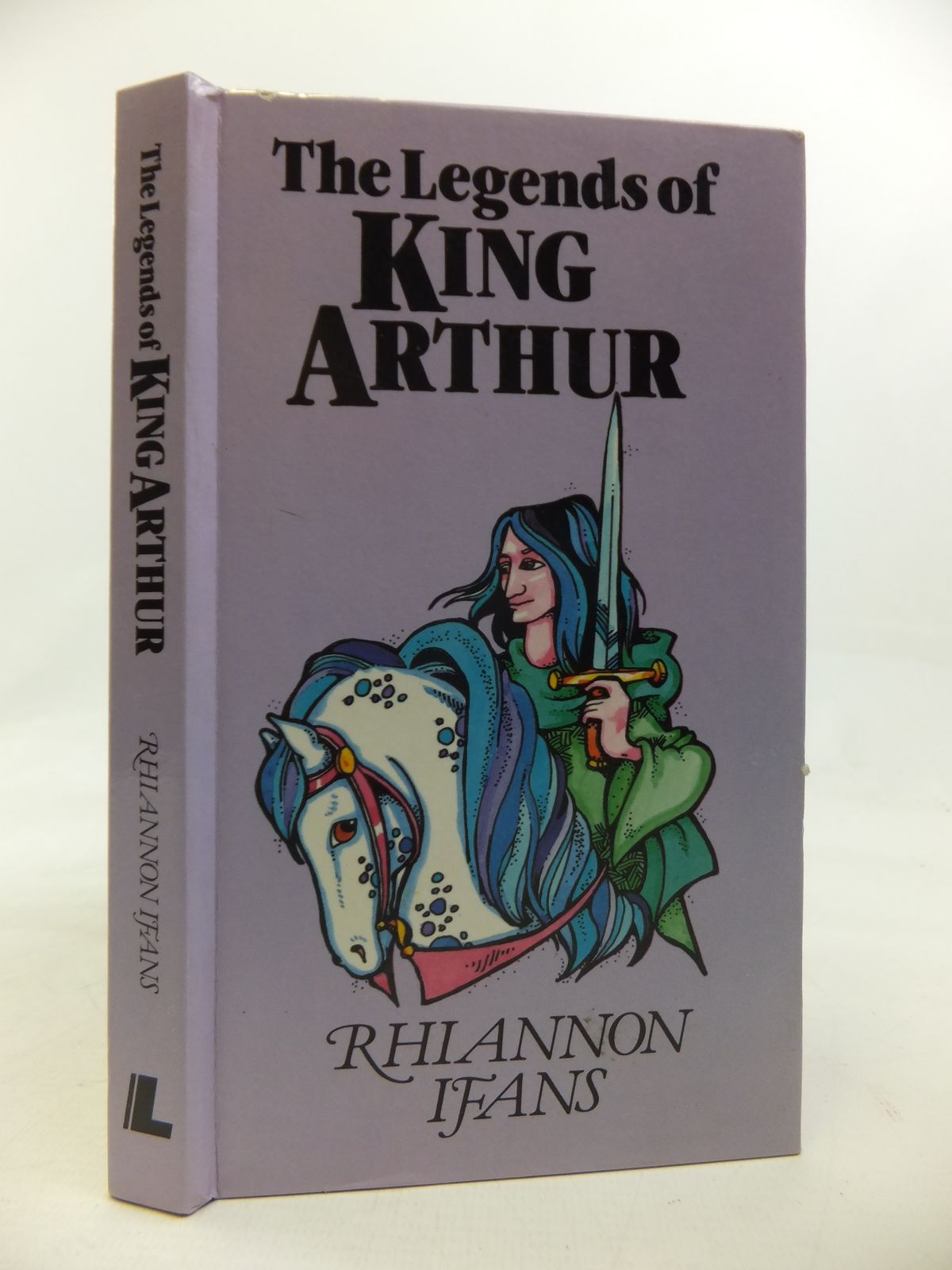 Photo of THE LEGENDS OF KING ARTHUR written by Ifans, Rhiannon illustrated by Holmes, Helen published by Y. Lolfa (STOCK CODE: 1810303)  for sale by Stella & Rose's Books