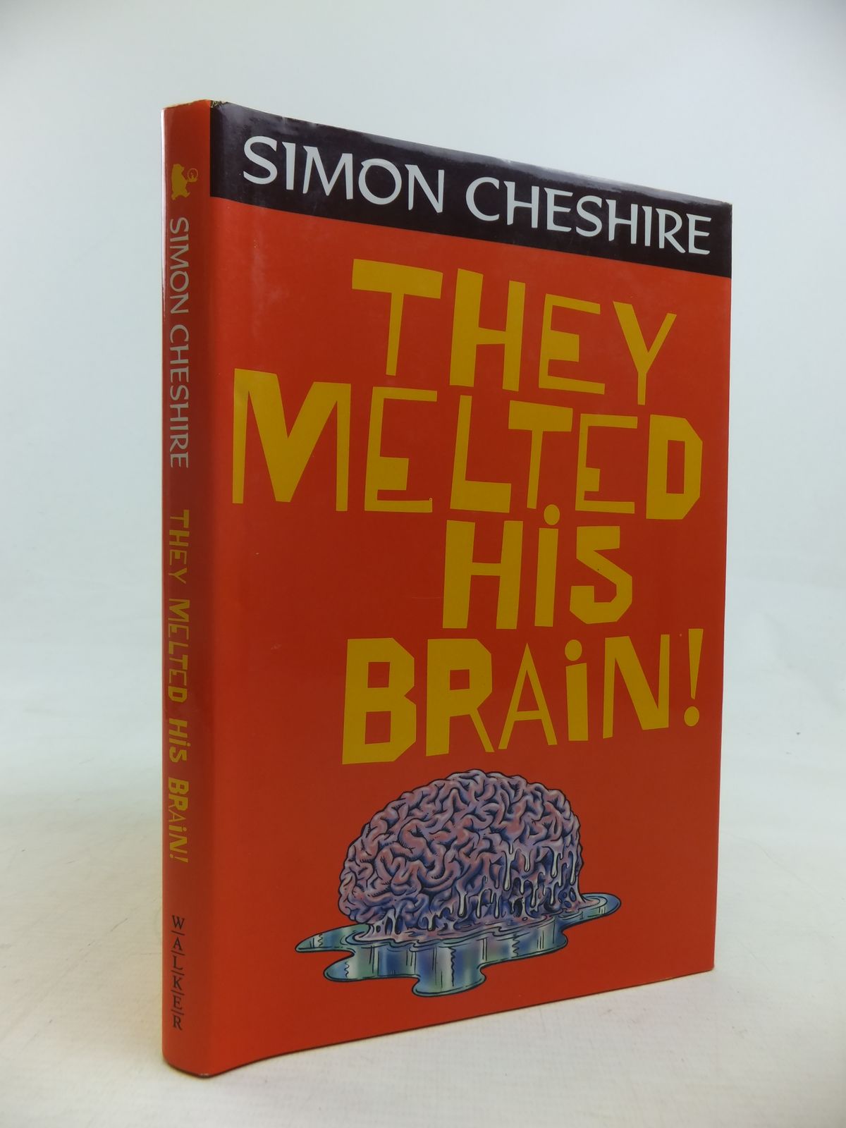 Photo of THEY MELTED HIS BRAIN! written by Cheshire, Simon published by Walker Books (STOCK CODE: 1810978)  for sale by Stella & Rose's Books