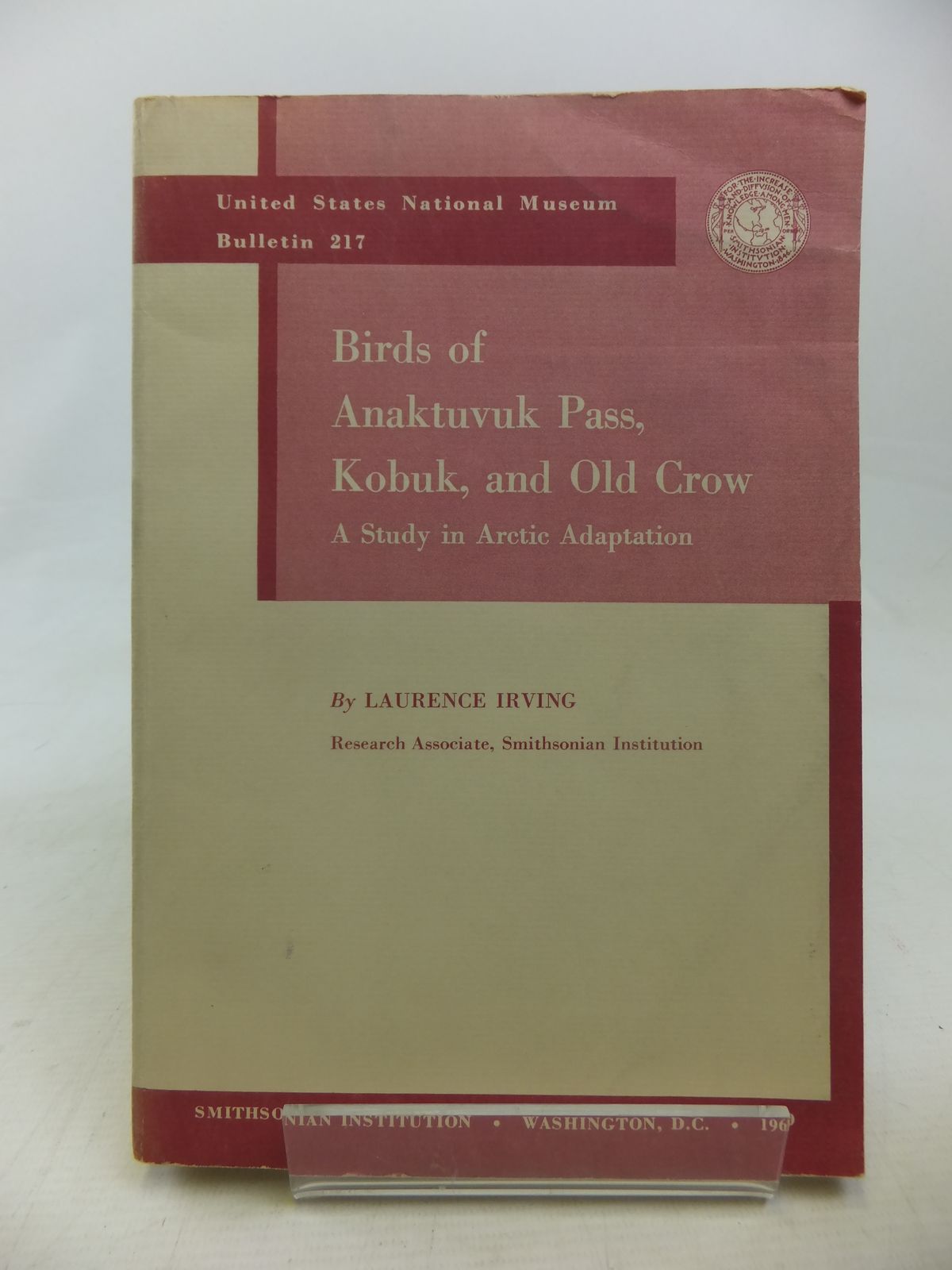 Photo of BIRDS OF ANAKTUVUK PASS, KOBUK, AND OLD CROW: A STUDY IN ARCTIC ADAPTION written by Irving, Laurence published by Smithsonian Institution (STOCK CODE: 1811105)  for sale by Stella & Rose's Books