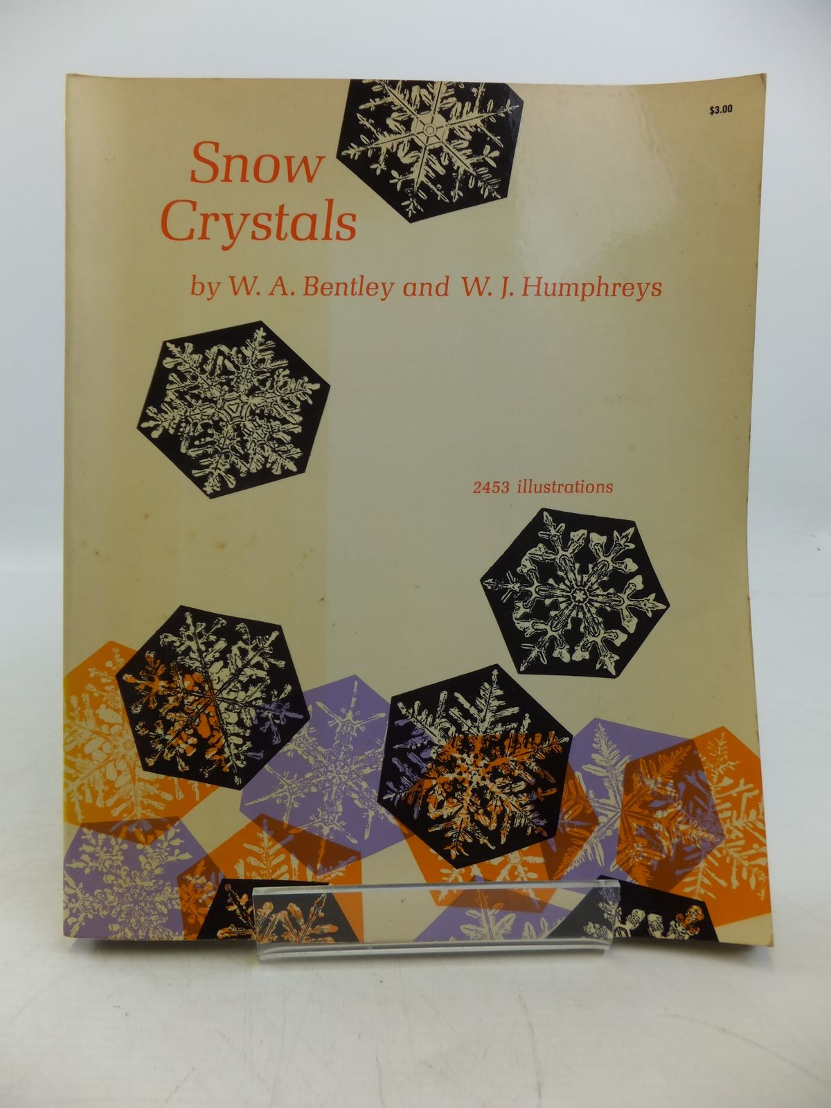 Stella Rose S Books Snow Crystals Written By W A Bentley W J Humphreys Stock Code