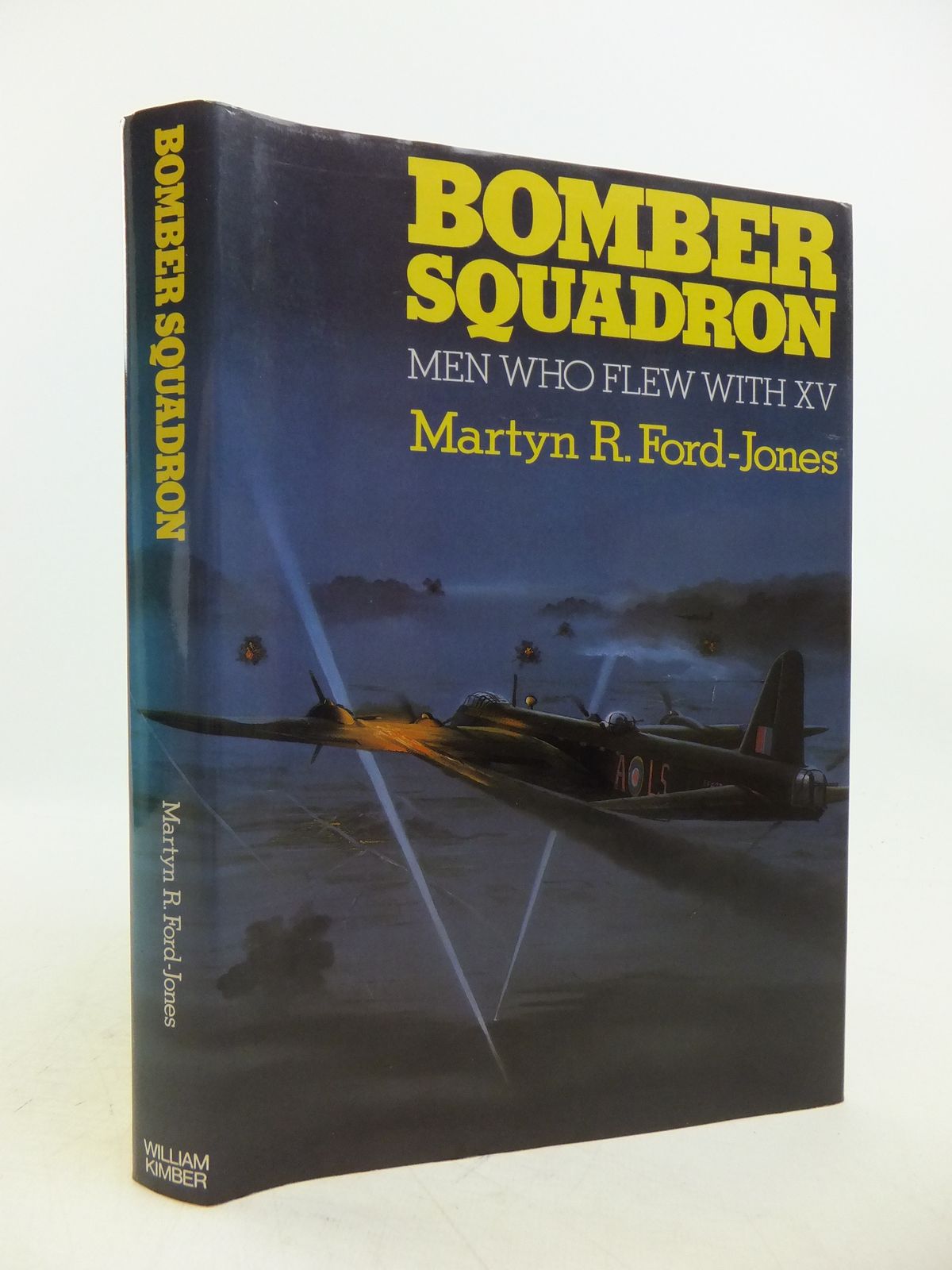 Photo of BOMBER SQUADRON: THE MEN WHO FLEW WITH XV written by Ford-Jones, Martyn R. published by William Kimber (STOCK CODE: 1811786)  for sale by Stella & Rose's Books