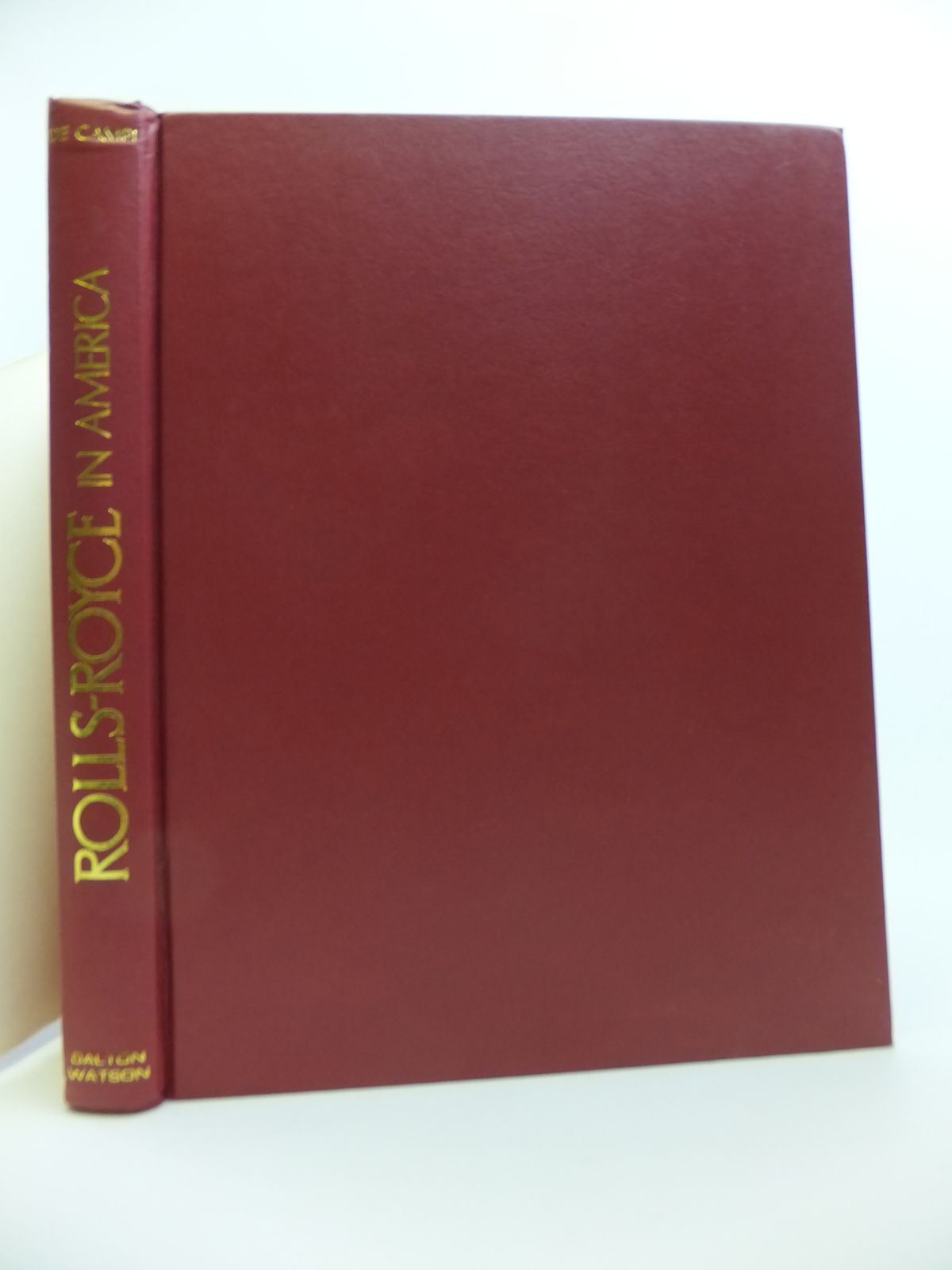 Photo of ROLLS-ROYCE IN AMERICA written by De Campi, John Webb published by Dalton Watson (STOCK CODE: 1811907)  for sale by Stella & Rose's Books