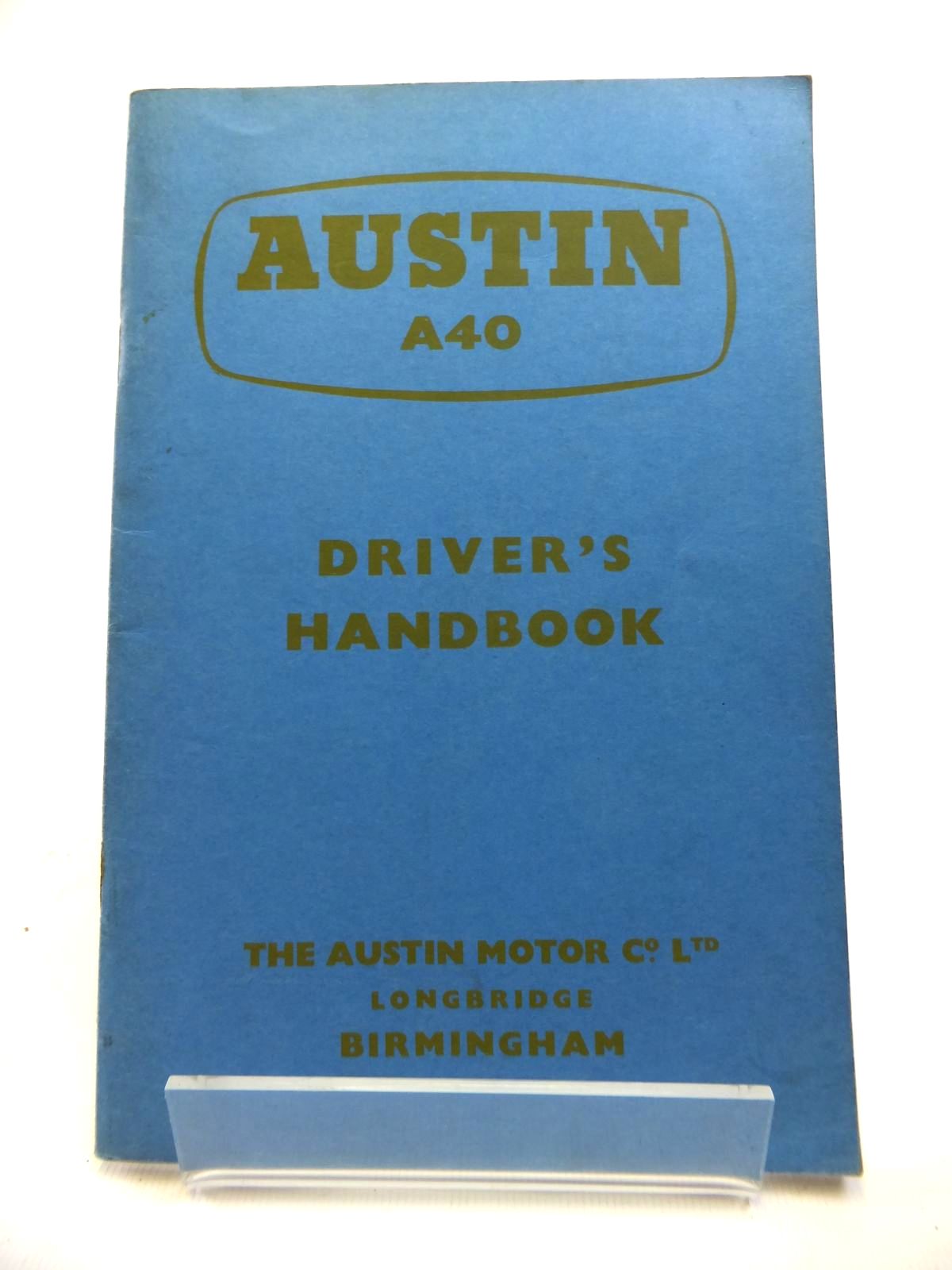Photo of AUSTIN A40 DRIVER'S HANDBOOK published by The Austin Motor Company (STOCK CODE: 1811977)  for sale by Stella & Rose's Books