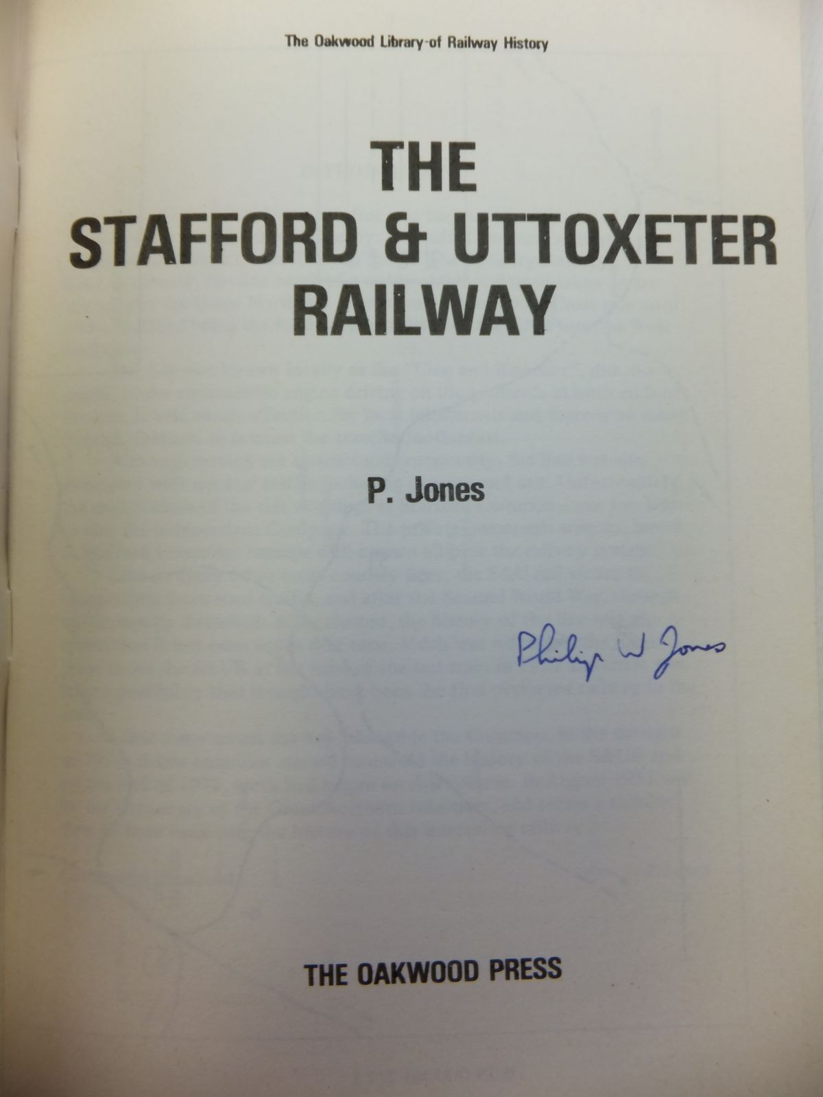 Photo of THE STAFFORD & UTTOXETER RAILWAY written by Jones, P. published by The Oakwood Press (STOCK CODE: 1811978)  for sale by Stella & Rose's Books
