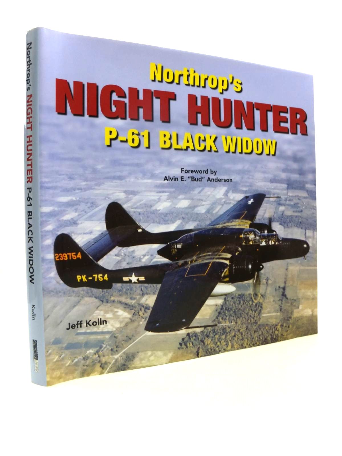 Photo of NORTHROP'S NIGHT HUNGER P-61 BLACK WIDOW written by Kolln, Jeff published by Speciality Press (STOCK CODE: 1812236)  for sale by Stella & Rose's Books