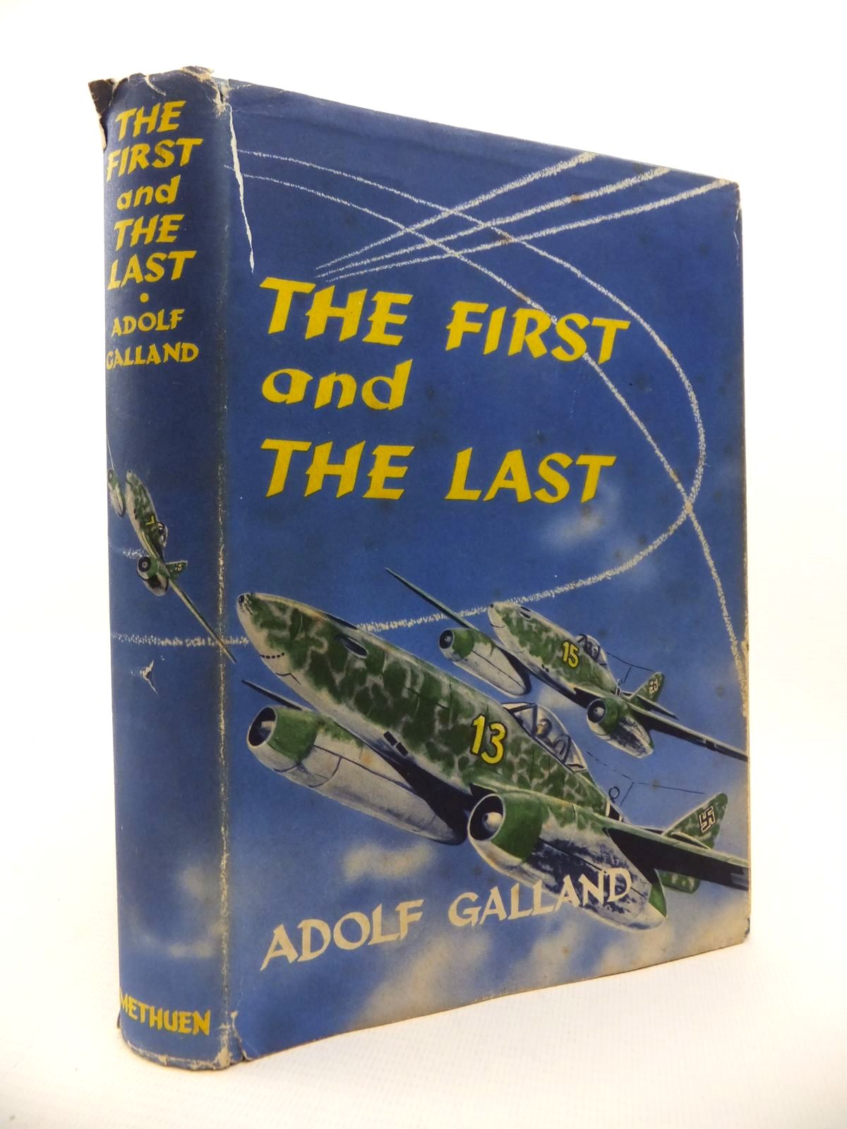 Stella & Rose's Books : THE FIRST AND THE LAST: THE GERMAN FIGHTER ...
