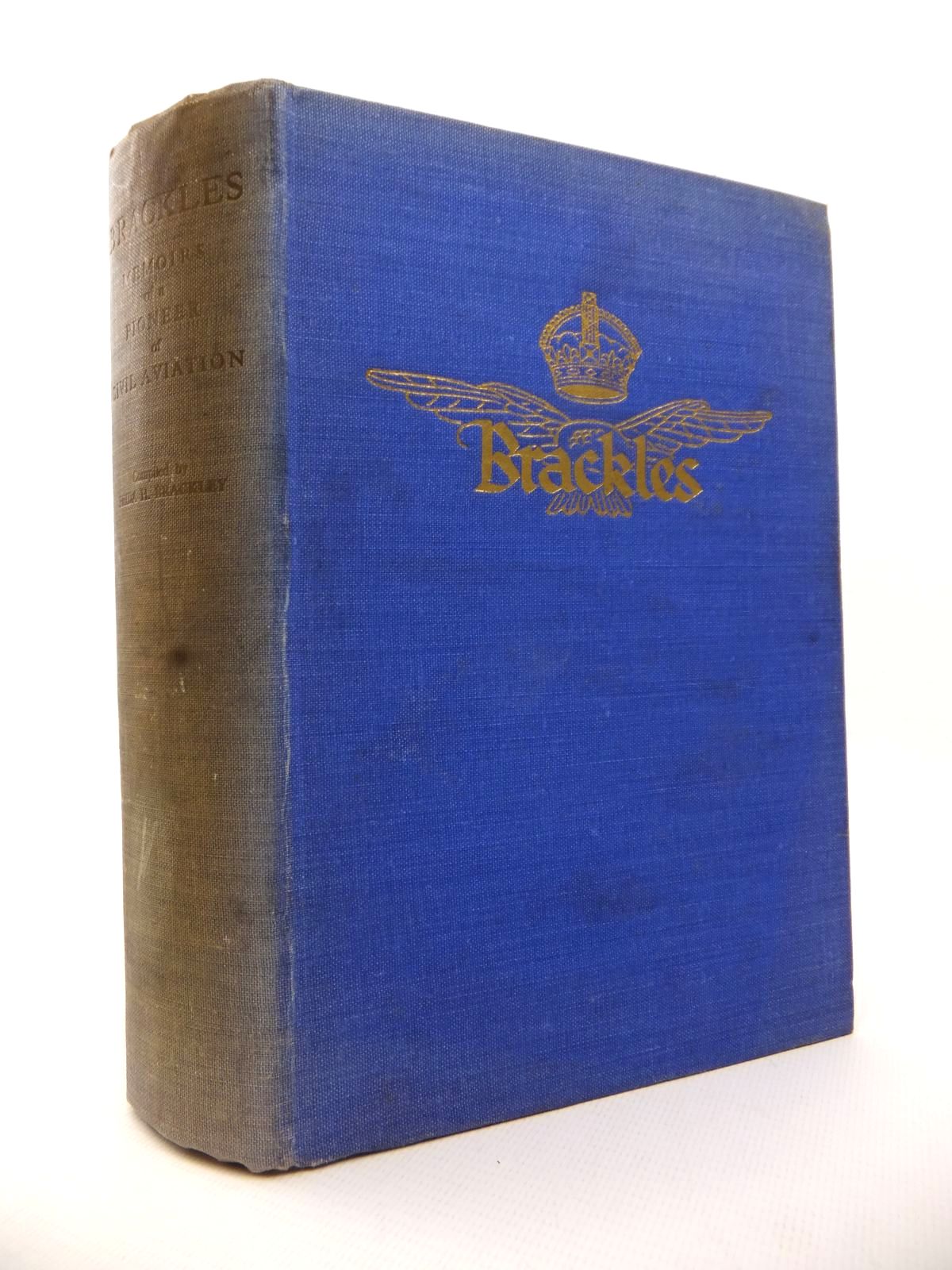 Photo of BRACKLES: MEMOIRS OF A PIONEER OF CIVIL AVIATION written by Brackley, Frida H. published by W. &amp; J. Mackay &amp; Co. Ltd. (STOCK CODE: 1812898)  for sale by Stella & Rose's Books