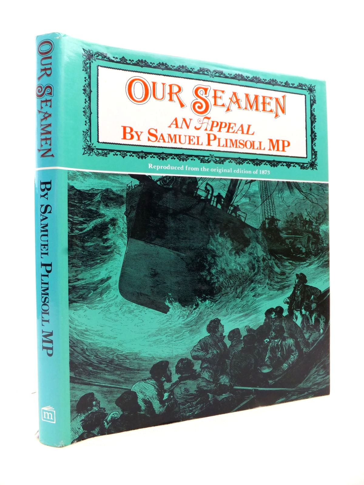 Photo of OUR SEAMEN. AN APPEAL written by Plimsoll, Samuel published by Kenneth Mason (STOCK CODE: 1813181)  for sale by Stella & Rose's Books