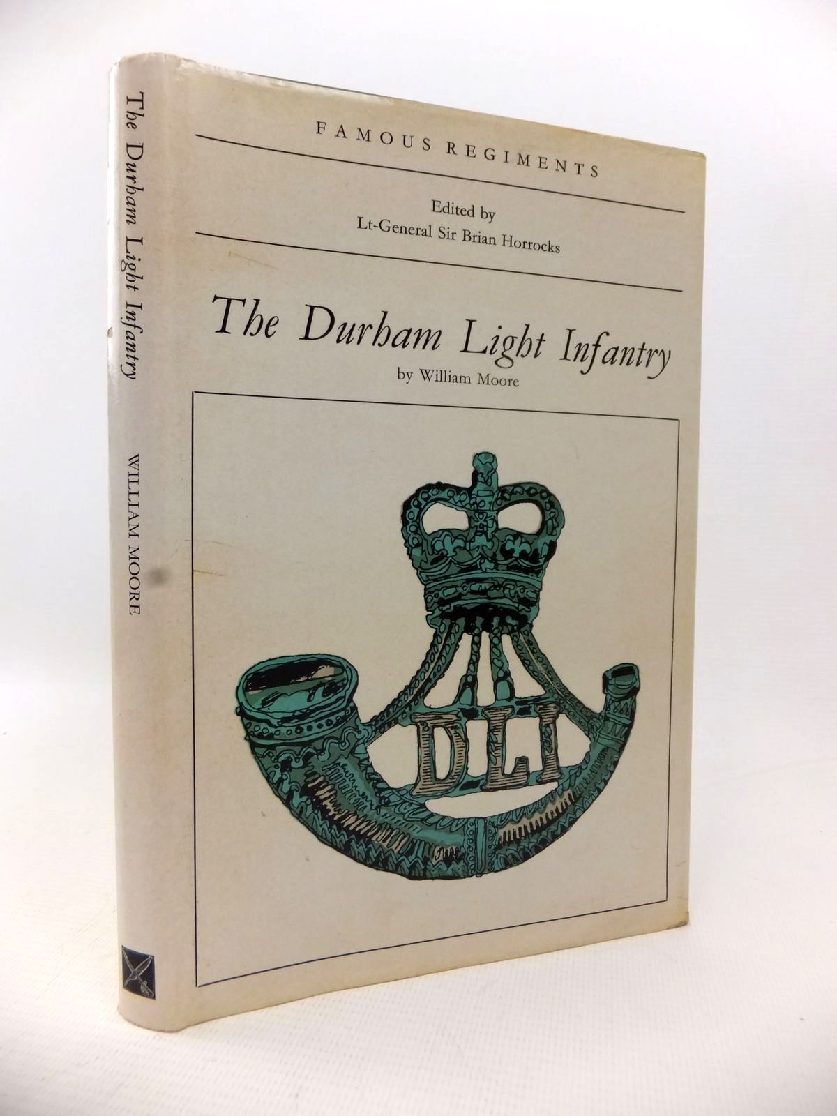 Photo of THE DURHAM LIGHT INFANTRY written by Moore, William published by Leo Cooper (STOCK CODE: 1813738)  for sale by Stella & Rose's Books