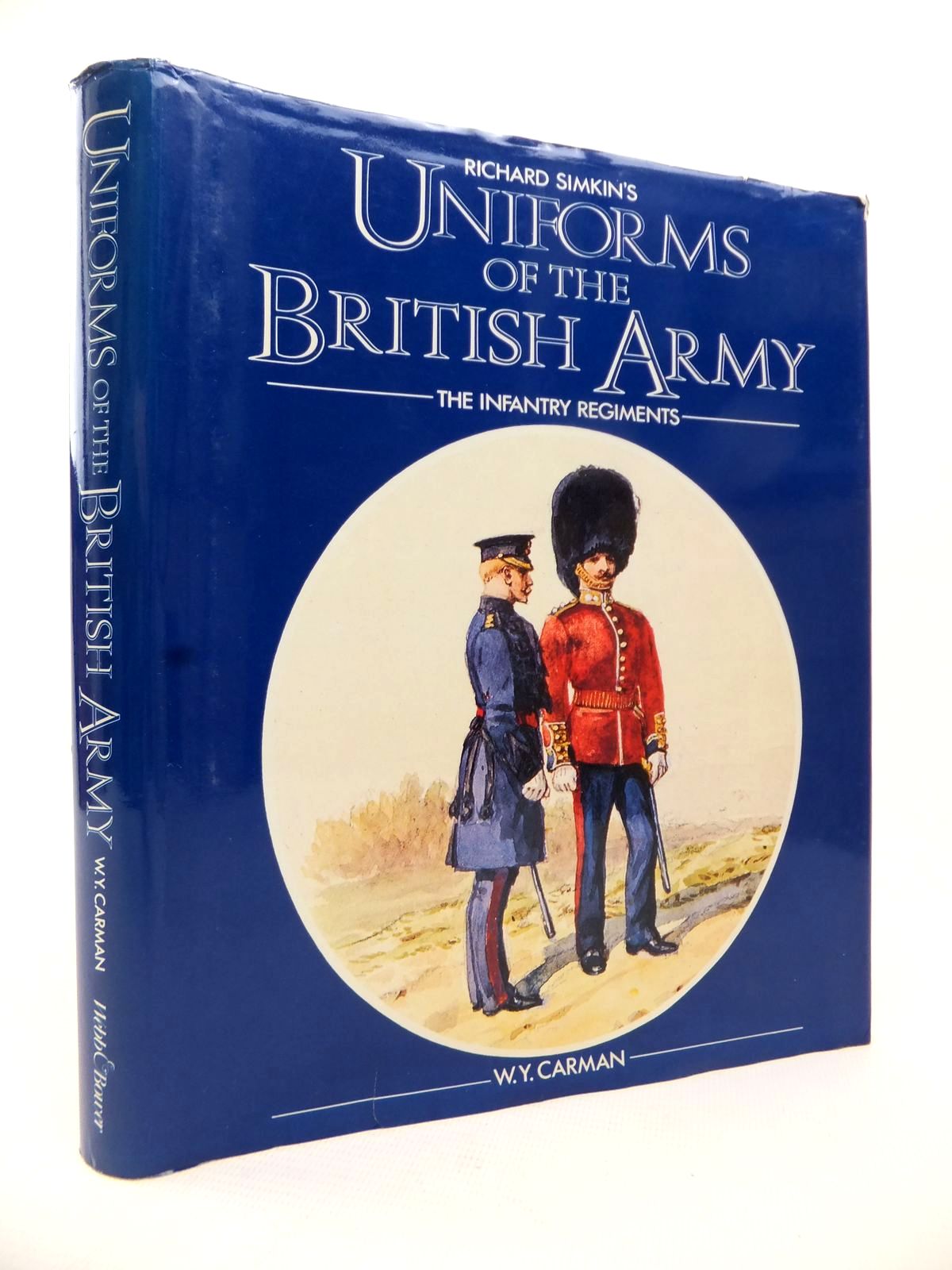 Stella & Rose's Books : UNIFORMS OF THE BRITISH ARMY INFANTRY, ROYAL ...