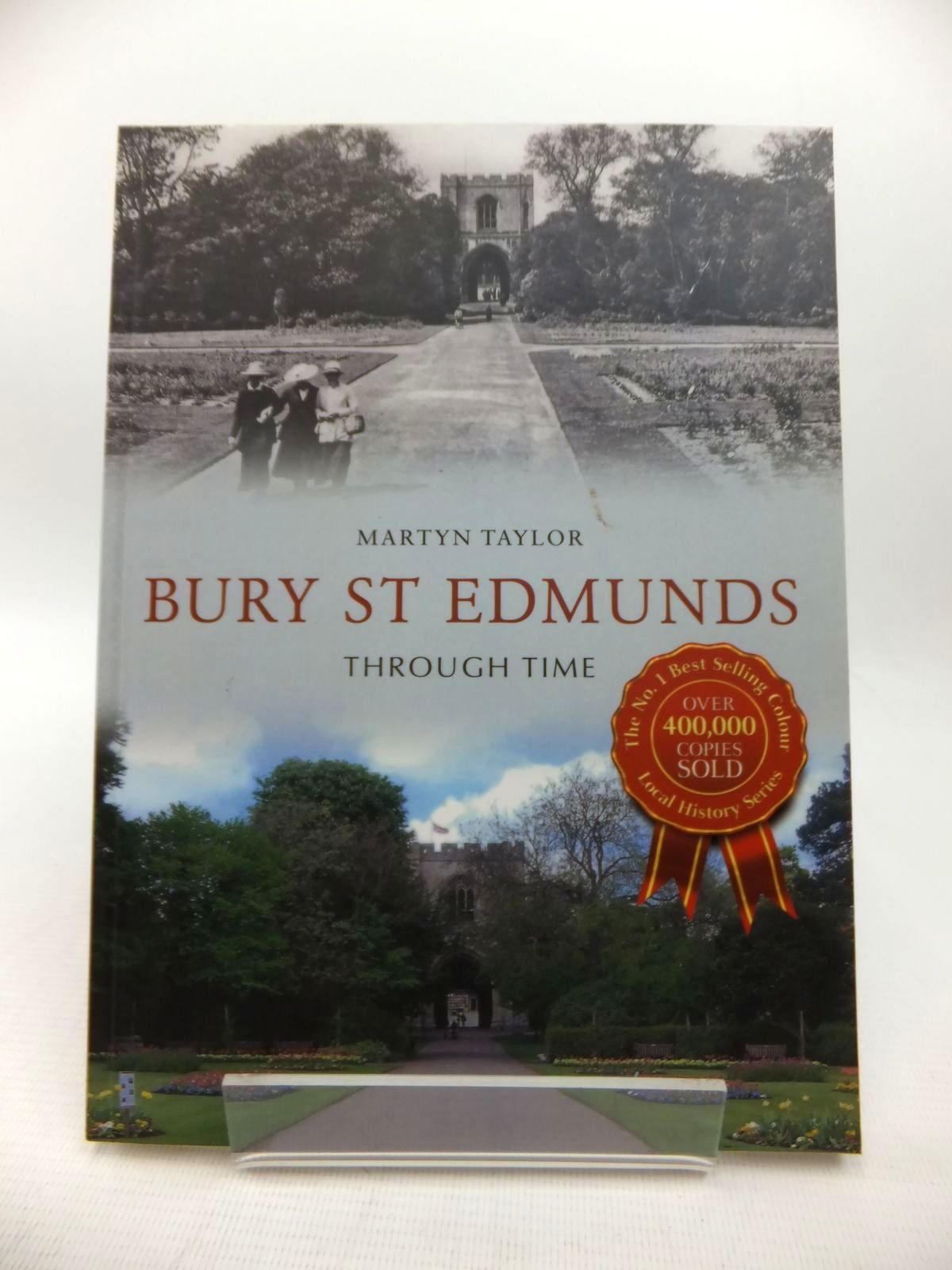 Photo of BURY ST EDMUNDS THROUGH TIME written by Taylor, Martyn published by Amberley Publishing (STOCK CODE: 1814160)  for sale by Stella & Rose's Books