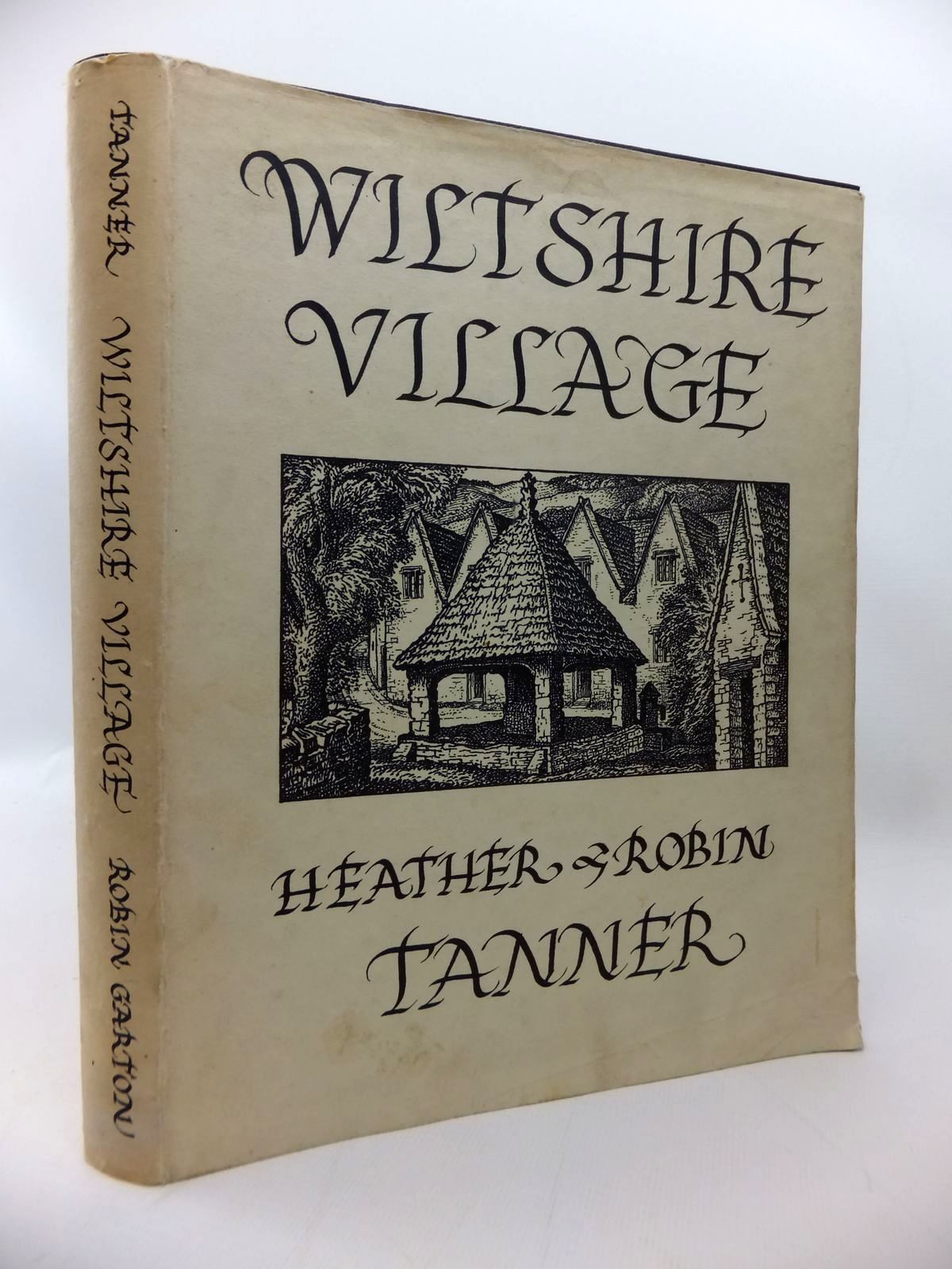Photo of WILTSHIRE VILLAGE written by Tanner, Heather illustrated by Tanner, Robin published by Robin Garton (STOCK CODE: 1814250)  for sale by Stella & Rose's Books