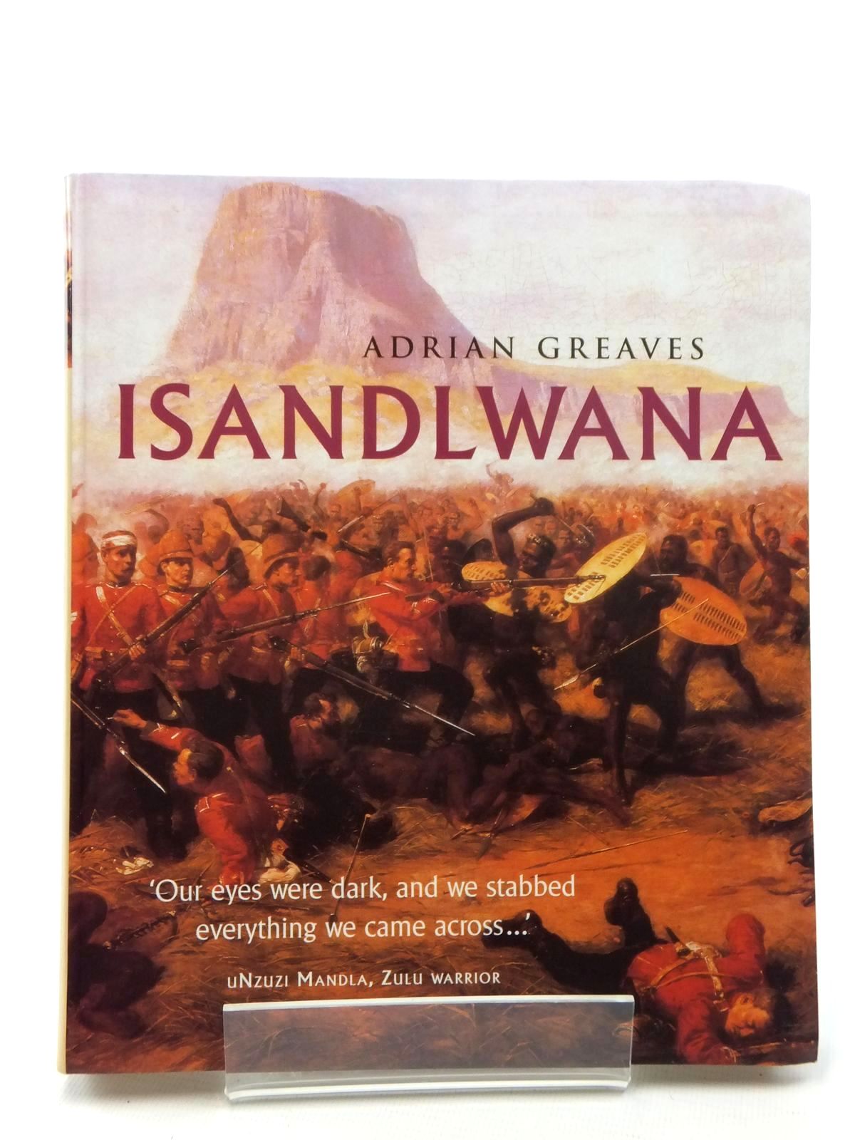 Photo of ISANDLWANA written by Greaves, Adrian published by Cassell &amp; Co. (STOCK CODE: 1814848)  for sale by Stella & Rose's Books