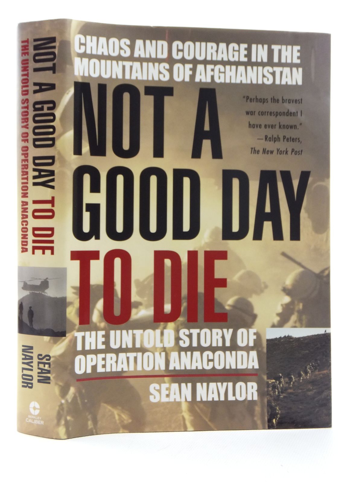 Photo of NOT A GOOD DAY TO DIE: THE UNTOLD STORY OF OPERATION ANACONDA- Stock Number: 1814919