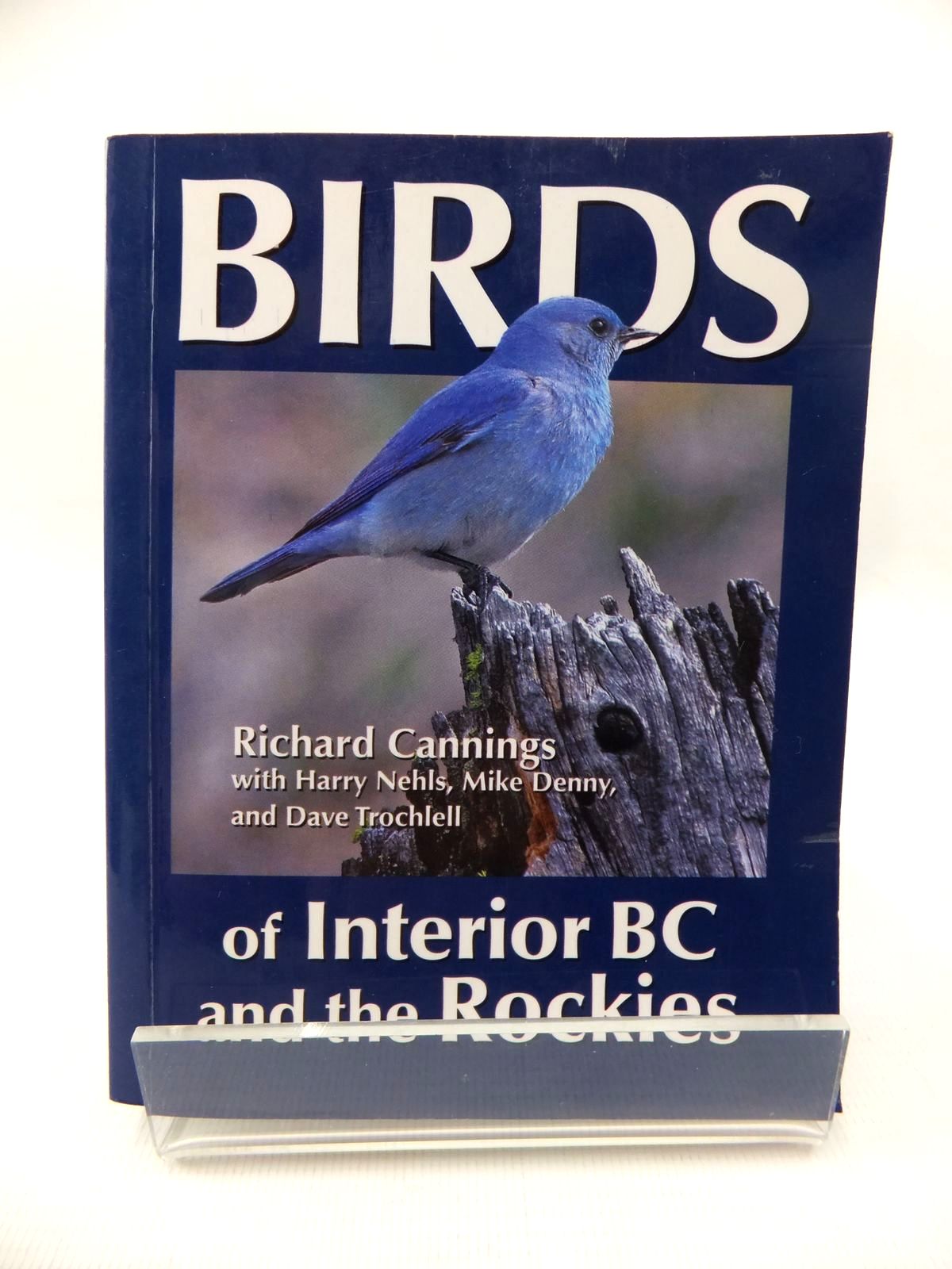 Photo of BIRDS OF INTERIOR BC AND THE ROCKIES written by Cannings, Richard J. published by Heritage House Publishing Company Ltd. (STOCK CODE: 1815184)  for sale by Stella & Rose's Books