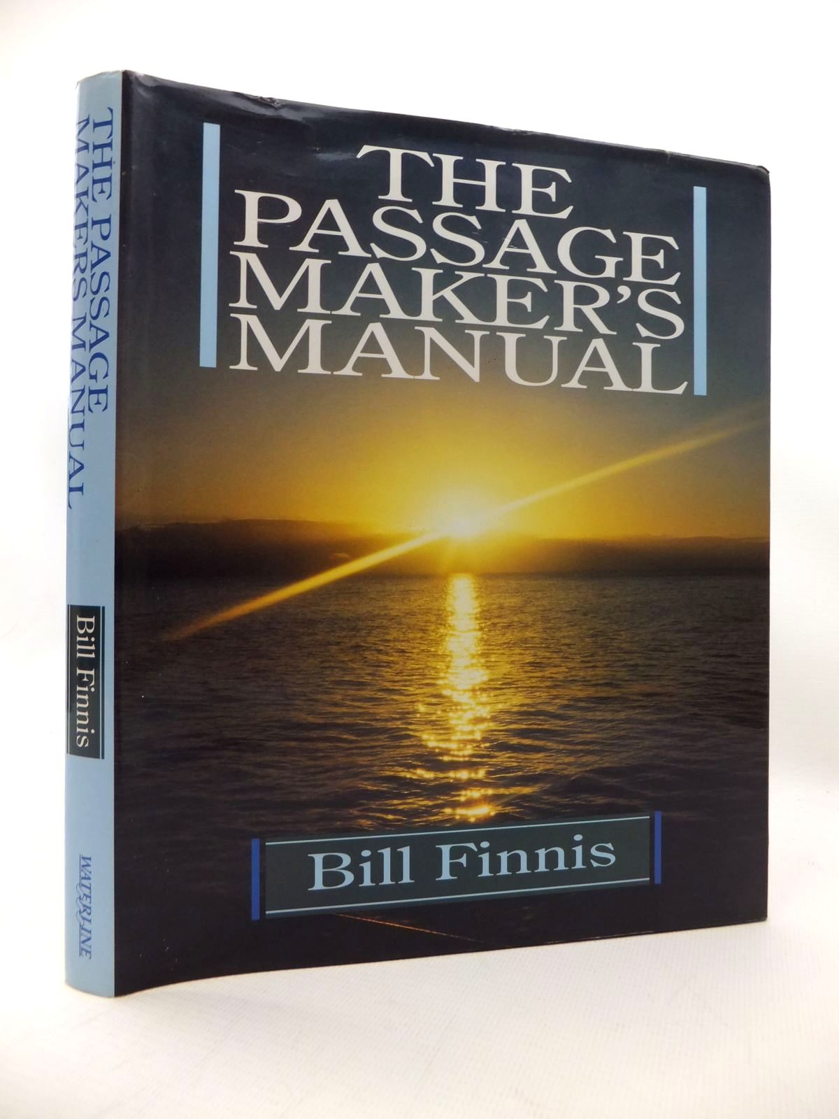 Photo of THE PASSAGE MAKER'S MANUAL written by Finnis, Bill published by Waterline (STOCK CODE: 1815235)  for sale by Stella & Rose's Books