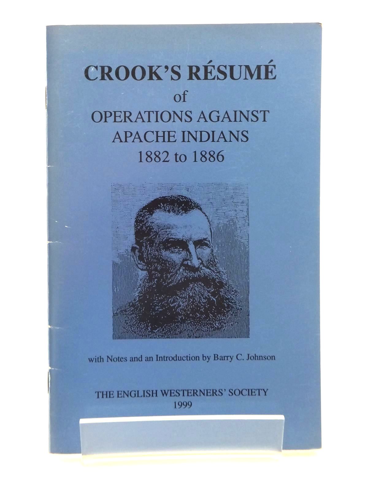 Photo of RESUME OF OPERATIONS AGAINST THE APACHE INDIANS 1882 TO 1886 written by Crook, George published by The English Westerners' Society (STOCK CODE: 1815244)  for sale by Stella & Rose's Books