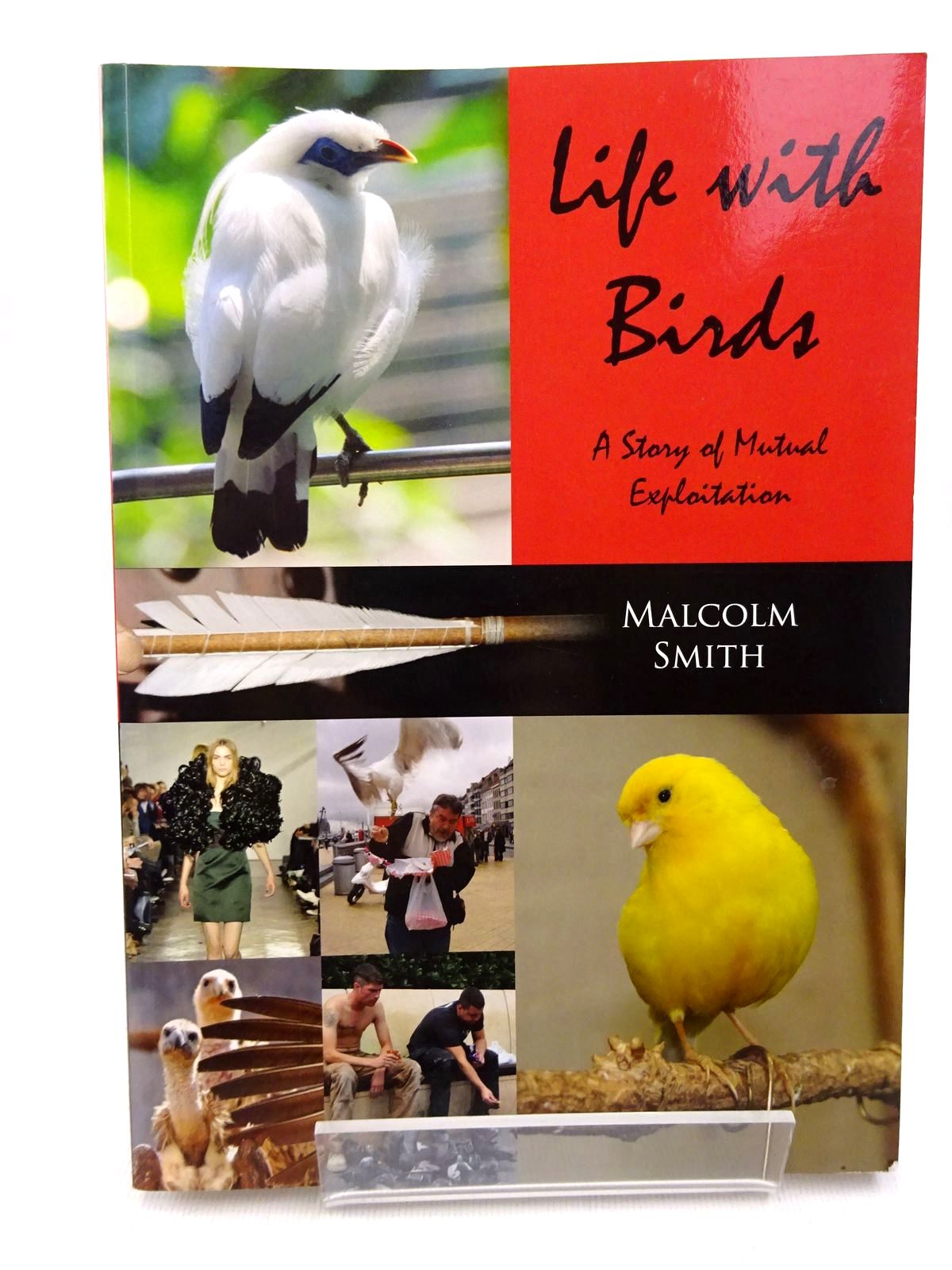 Photo of LIFE WITH BIRDS: A STORY OF MUTUAL EXPLOITATION written by Smith, Malcolm published by Whittles Publishing (STOCK CODE: 1815574)  for sale by Stella & Rose's Books